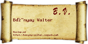 Bányay Valter névjegykártya